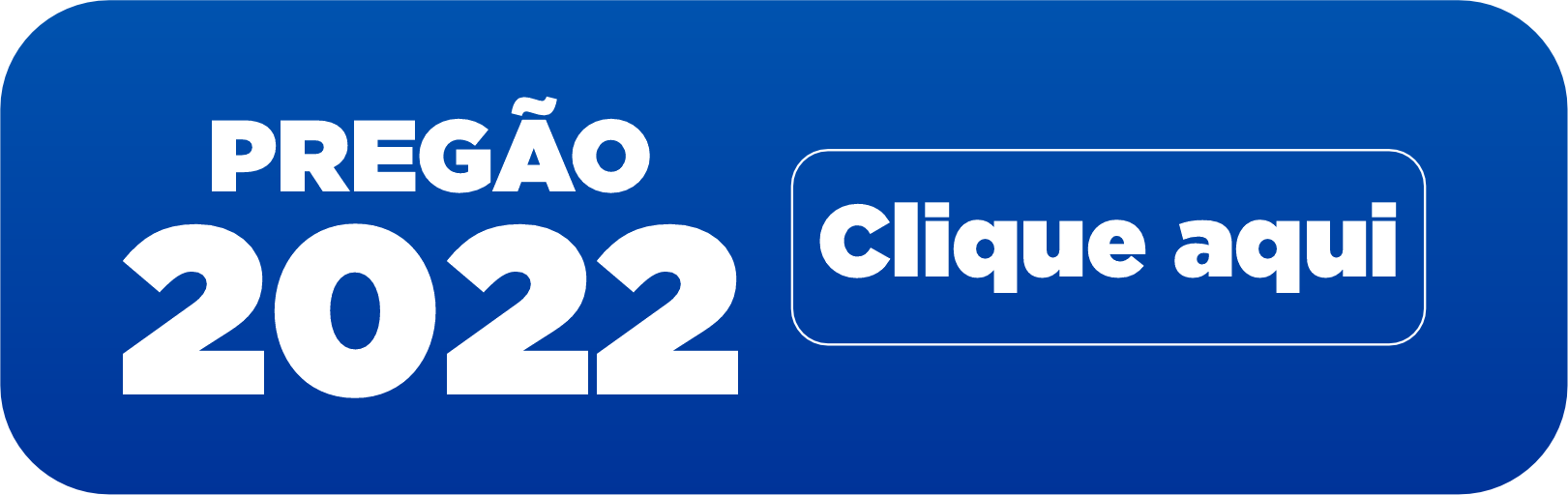 Botão para pregão de 2022